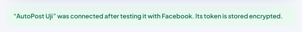 Green box: “AutoPost Uji” was connected after testing it with Facebook. Its token is stored encrypted.