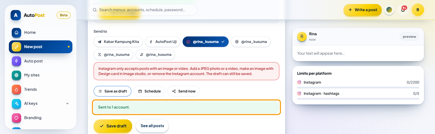 The green message "Sent to 1 account." (highlighted) above the gold button, which now reads Save draft again; the composer fields have been cleared. Because the image was cleared too while the Instagram account is still selected, the red Instagram note shows again under Send to — it doesn't mean the post failed.