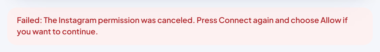 Red banner: "Failed: The Instagram permission was canceled. Press Connect again and choose Allow if you want to continue."