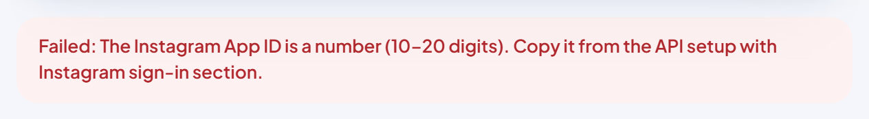Red banner: "Failed: The Instagram App ID is a number (10–20 digits). Copy it from the API setup with Instagram sign-in section."
