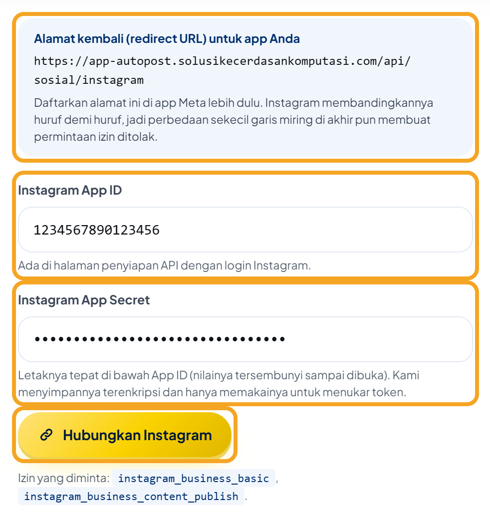 Formulir di halaman Instagram AutoPost (isian contoh): kotak "Alamat kembali (redirect URL) untuk app Anda" berisi https://app-autopost.solusikecerdasankomputasi.com/api/sosial/instagram, kolom Instagram App ID berisi angka contoh 1234567890123456, kolom Instagram App Secret berupa titik-titik, dan tombol emas "Hubungkan Instagram" — keempatnya disorot. Di bawah tombol: "Izin yang diminta: instagram_business_basic, instagram_business_content_publish".