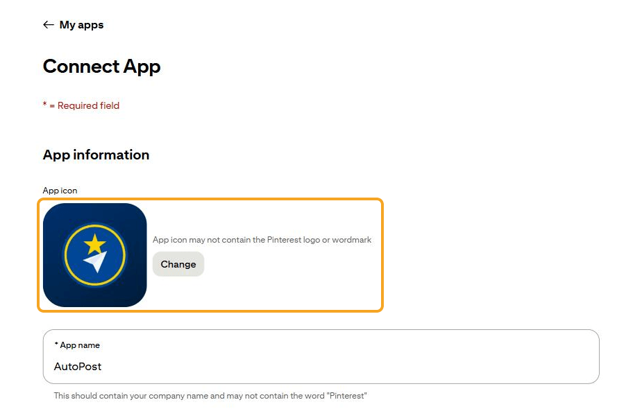 Bagian atas formulir "Connect App — App information": ikon AutoPost (bintang emas dan panah putih di lingkaran biru) dengan catatan "App icon may not contain the Pinterest logo or wordmark" dan tombol Change disorot; di bawahnya kolom App name.
