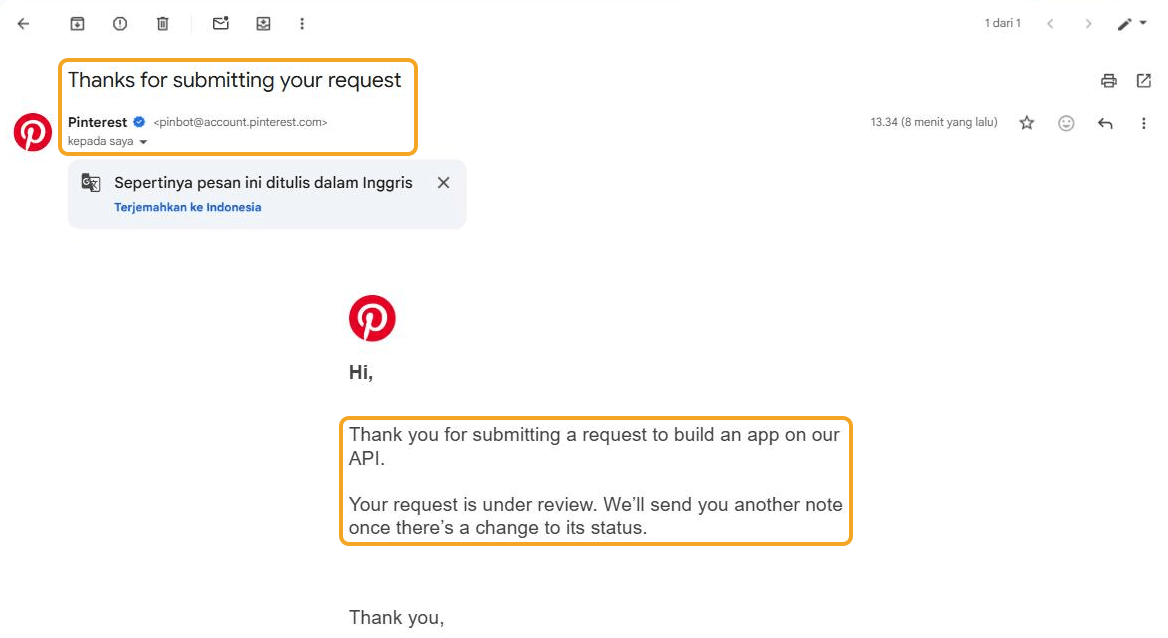 Surel di Gmail: judul "Thanks for submitting your request" dari Pinterest <pinbot@account.pinterest.com> disorot, dan isi "Thank you for submitting a request to build an app on our API. Your request is under review. We'll send you another note once there's a change to its status." disorot.