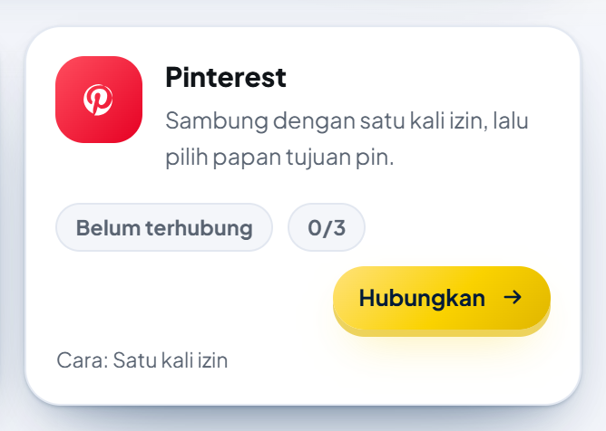 Kartu Pinterest di menu Akun sosial: ikon Pinterest merah, judul "Pinterest", keterangan "Sambung dengan satu kali izin, lalu pilih papan tujuan pin.", pil "Belum terhubung" dan "0/3", tombol emas "Hubungkan →", dan tulisan kecil "Cara: Satu kali izin".