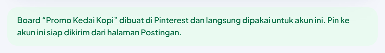 Pita hijau di atas halaman Pinterest: "Board “Promo Kedai Kopi” dibuat di Pinterest dan langsung dipakai untuk akun ini. Pin ke akun ini siap dikirim dari halaman Postingan."