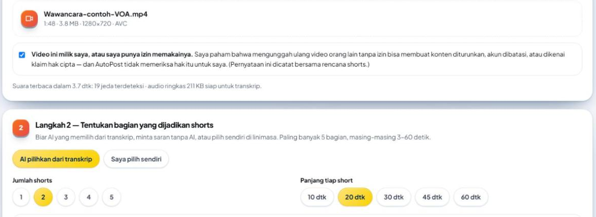 Pernyataan hak pakai sudah dicentang, baris "Suara terbaca dalam 3.7 dtk: 19 jeda terdeteksi · audio ringkas 211 KB siap untuk transkrip.", lalu Langkah 2 terbuka: pilihan "AI pilihkan dari transkrip" / "Saya pilih sendiri", Jumlah shorts 1–5 (2 terpilih), dan Panjang tiap short 10/20/30/45/60 dtk (20 dtk terpilih).