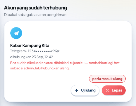Contoh akun berstatus "perlu masuk ulang" dengan tulisan merah "Bot sudah dikeluarkan atau diblokir di tujuan itu — tambahkan lagi bot sebagai admin, lalu hubungkan ulang."