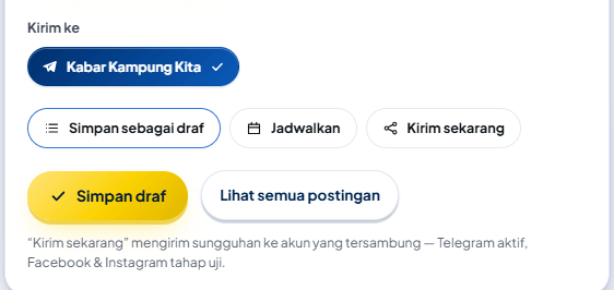 Bagian "Kirim ke" dengan akun "Kabar Kampung Kita ✓" tercentang, serta pilihan Simpan sebagai draf / Jadwalkan / Kirim sekarang.