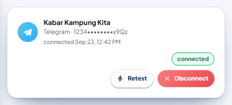 The account card: the channel name, "Telegram · 1234••••••••x9Qz" (token masked), when it was connected, the "connected" pill, and the Retest and Disconnect buttons.