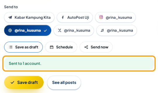 The green message "Sent to 1 account." (highlighted) in the composer after sending; the choice is back to Save as draft.