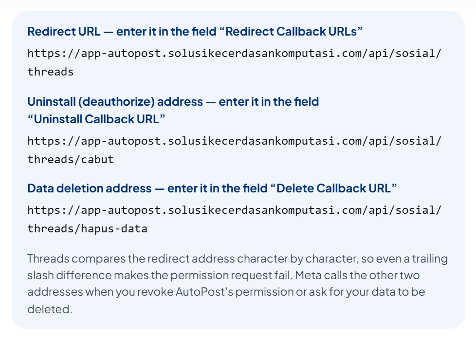 The blue box with the three addresses on AutoPost's Threads page: "Redirect URL — enter it in the field “Redirect Callback URLs”", "Uninstall (deauthorize) address — enter it in the field “Uninstall Callback URL”", and "Data deletion address — enter it in the field “Delete Callback URL”", each with its address.