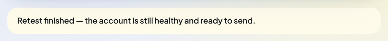 A yellow ribbon at the top of the Threads page: "Retest finished — the account is still healthy and ready to send."