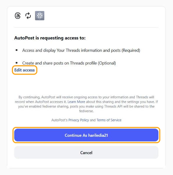 Halaman izin Threads: "AutoPost is requesting access to:" dengan dua izin (Access and display Your Threads information and posts (Required), Create and share posts on Threads profile (Optional)); tautan "Edit access" dan tombol biru "Continue As hariledia21" disorot, tombol Cancel di bawahnya.