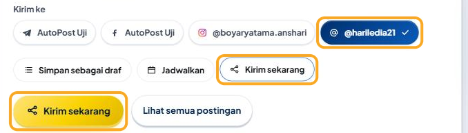 Bagian Kirim ke: hanya tombol akun @hariledia21 yang terpilih (bercentang); pilihan "Kirim sekarang" dan tombol emas "Kirim sekarang" — ketiganya disorot.