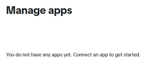 Halaman "Manage apps" yang masih kosong dengan kalimat "You do not have any apps yet. Connect an app to get started."
