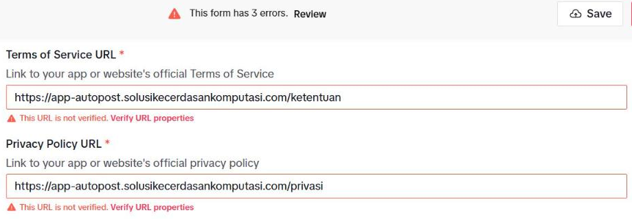 Bagian App details: bilah atas "This form has 3 errors. Review" dan tombol Save; kolom Terms of Service URL (…/ketentuan) dan Privacy Policy URL (…/privasi) berbingkai merah dengan pesan "This URL is not verified. Verify URL properties".