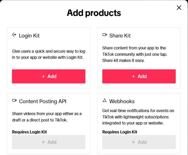 Jendela "Add products": kartu Login Kit dan Share Kit dengan tombol merah "+ Add"; kartu Content Posting API ("Share videos from your app either as a draft or a direct post to TikTok.") dan Webhooks bertuliskan "Requires Login Kit" dengan tombol pudar.