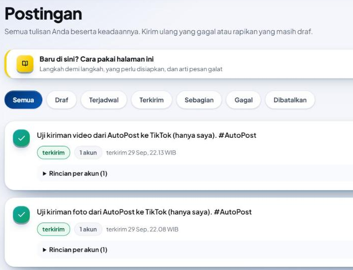 Halaman Postingan: dua kartu teratas berlabel hijau "terkirim" · "1 akun" — "Uji kiriman video dari AutoPost ke TikTok (hanya saya). #AutoPost" (terkirim 29 Sep, 22.13 WIB) dan "Uji kiriman foto dari AutoPost ke TikTok (hanya saya). #AutoPost" (terkirim 29 Sep, 22.08 WIB) — masing-masing dengan lipatan "Rincian per akun (1)".