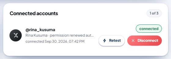 The "Connected accounts 1 of 3" card: the @rina_kusuma account with the X icon, the line "Rina Kusuma · permission renewed automatically", "connected Sep 30, 2026, 07:42 PM", the green "connected" label, the "Retest" button, and the red "Disconnect" button.