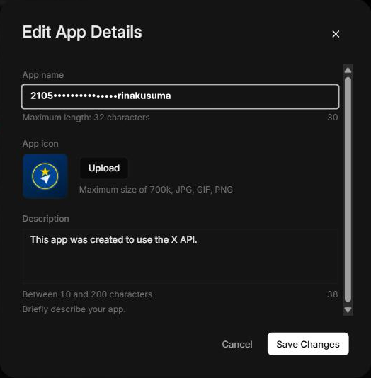 Jendela "Edit App Details" di X Developer Console: kolom "App name" (Maximum length: 32 characters) masih berisi nama bawaan, "App icon" berisi ikon AutoPost (bintang dan panah di lingkaran emas berlatar biru tua) dengan tombol Upload dan keterangan "Maximum size of 700k, JPG, GIF, PNG", kolom "Description" berisi "This app was created to use the X API." (Between 10 and 200 characters), serta tombol Cancel dan Save Changes.