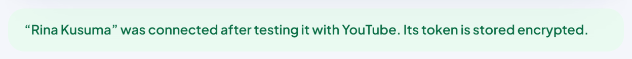 Green banner on the YouTube Shorts page with the example channel name Rina Kusuma: it was connected after testing it with YouTube, its token is stored encrypted.