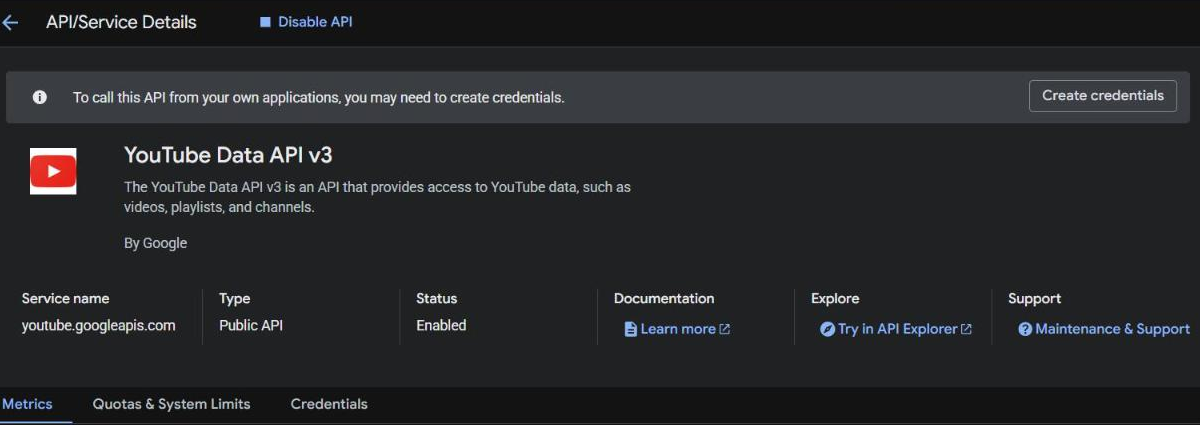 Halaman "API/Service Details" YouTube Data API v3: tombol "Disable API", pita "To call this API from your own applications, you may need to create credentials." dengan "Create credentials", Service name youtube.googleapis.com, Type Public API, Status Enabled, serta tab Metrics, Quotas & System Limits, dan Credentials