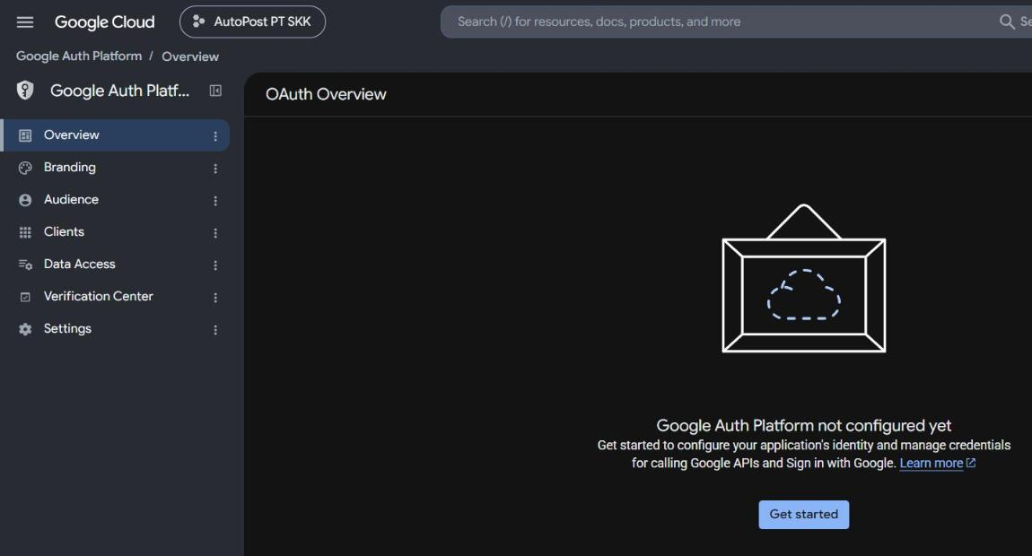 Google Auth Platform › Overview: "Google Auth Platform not configured yet — Get started to configure your application's identity and manage credentials for calling Google APIs and Sign in with Google." dengan tombol "Get started"; menu kiri Overview, Branding, Audience, Clients, Data Access, Verification Center, Settings.