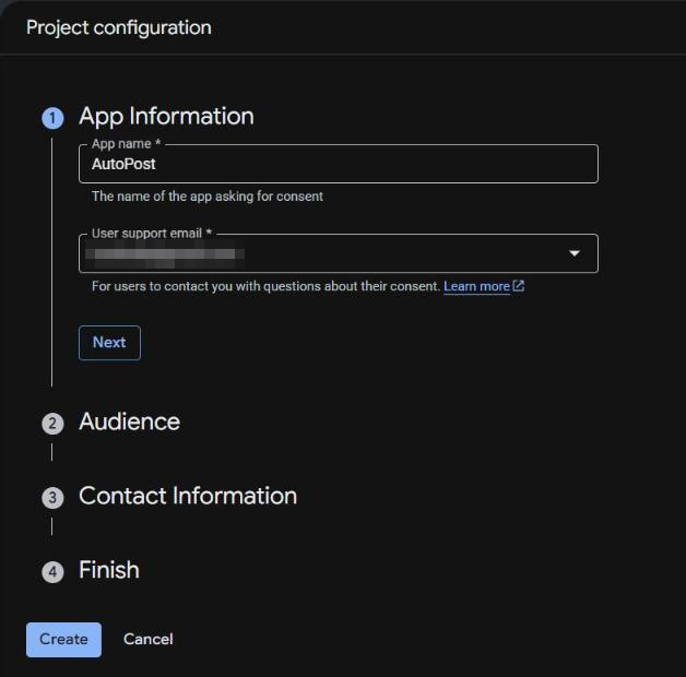 Langkah 1 "App Information" di Project configuration: App name "AutoPost" (The name of the app asking for consent), User support email (disamarkan) dengan menu tarik-turun, tombol Next; langkah berikutnya Audience, Contact Information, Finish.