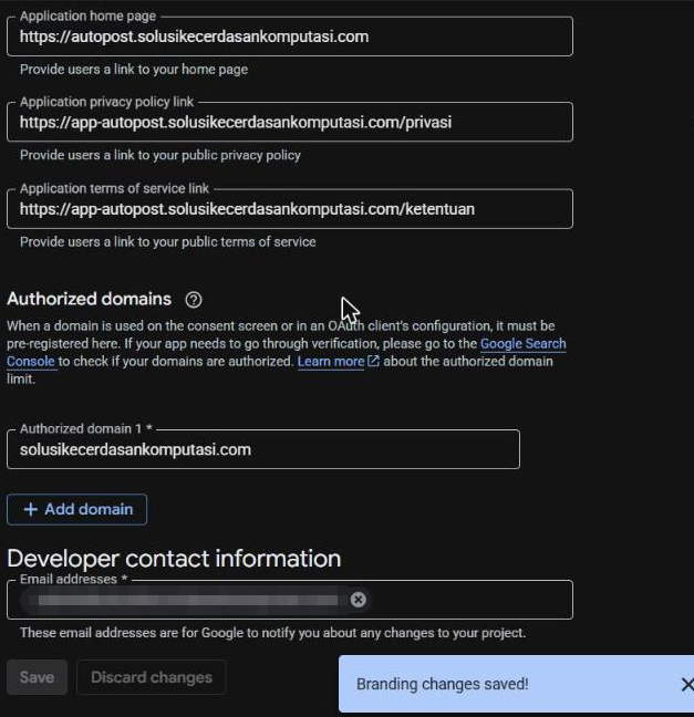 Bagian bawah Branding: Application home page https://autopost.solusikecerdasankomputasi.com, privacy policy https://app-autopost.solusikecerdasankomputasi.com/privasi, terms of service …/ketentuan, Authorized domain 1 "solusikecerdasankomputasi.com", Developer contact information (disamarkan), dan pita "Branding changes saved!"