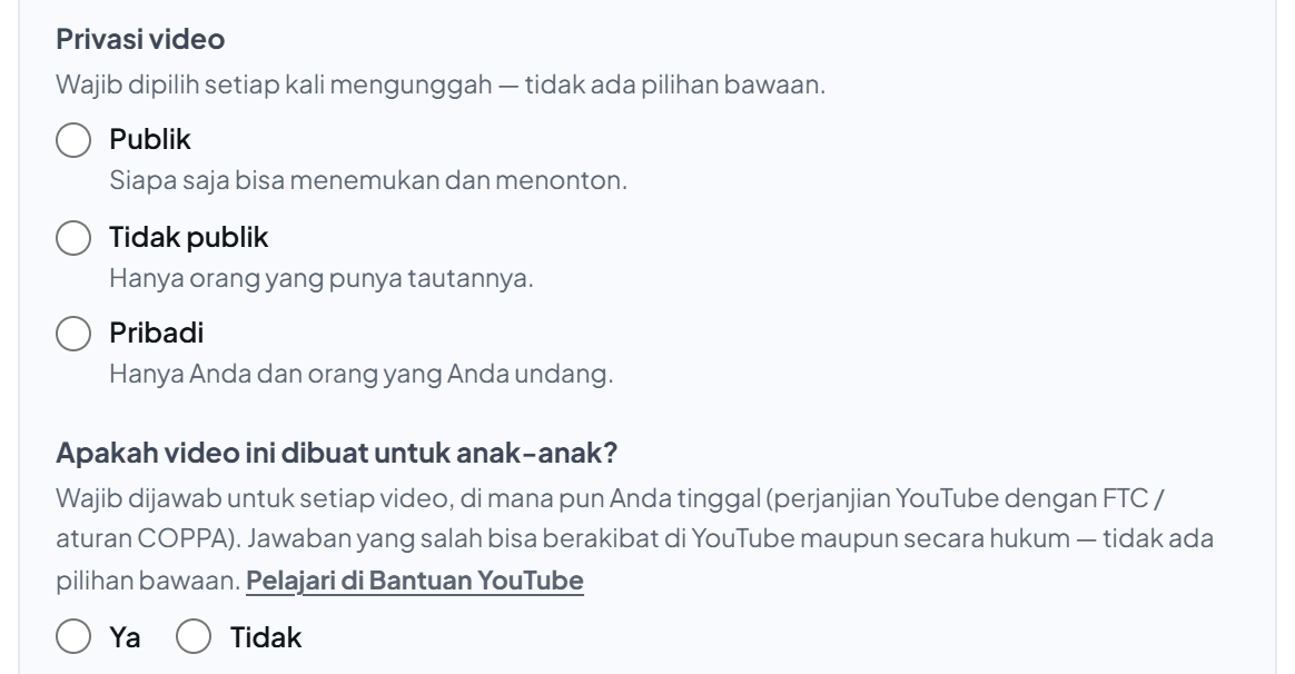 Panel YouTube yang masih kosong: radio Publik, Tidak publik, dan Pribadi belum dipilih; pertanyaan "Apakah video ini dibuat untuk anak-anak?" dengan Ya/Tidak belum dipilih.